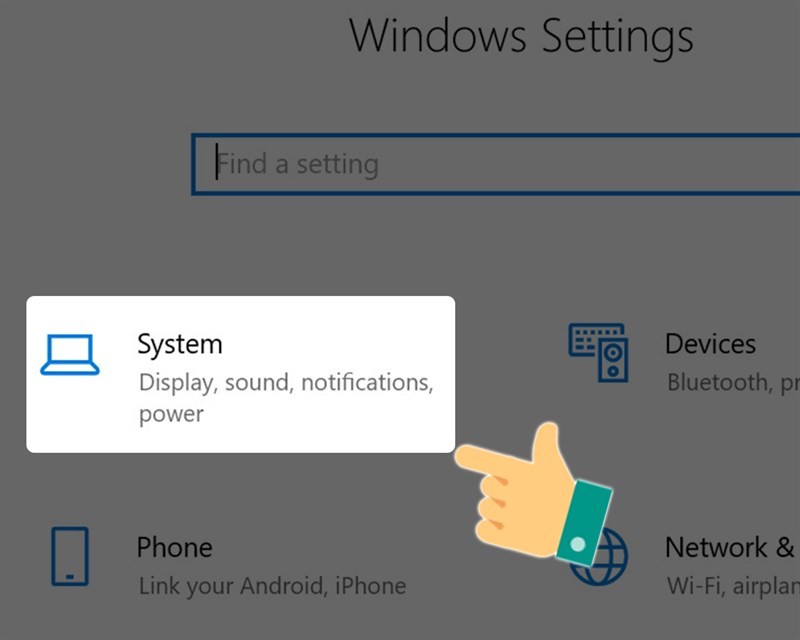 Trong giao diện Windows Settings, nhấn vào System.