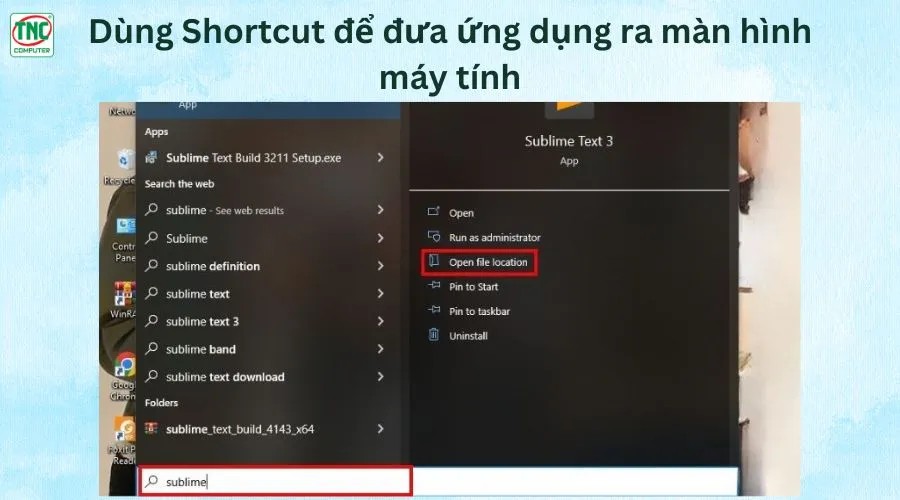 Chọn Open file location để tạo shortcut ứng dụng