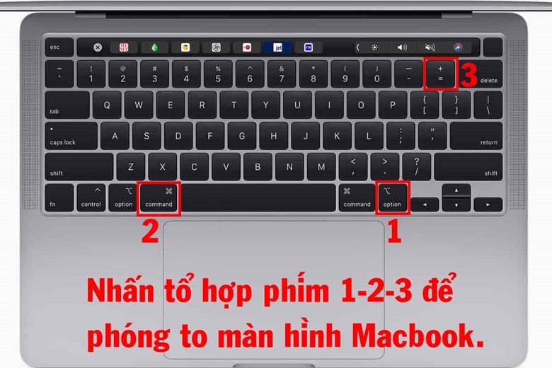 Phím tắt Option + Command + Dấu cộng để phóng to màn hình MacBook