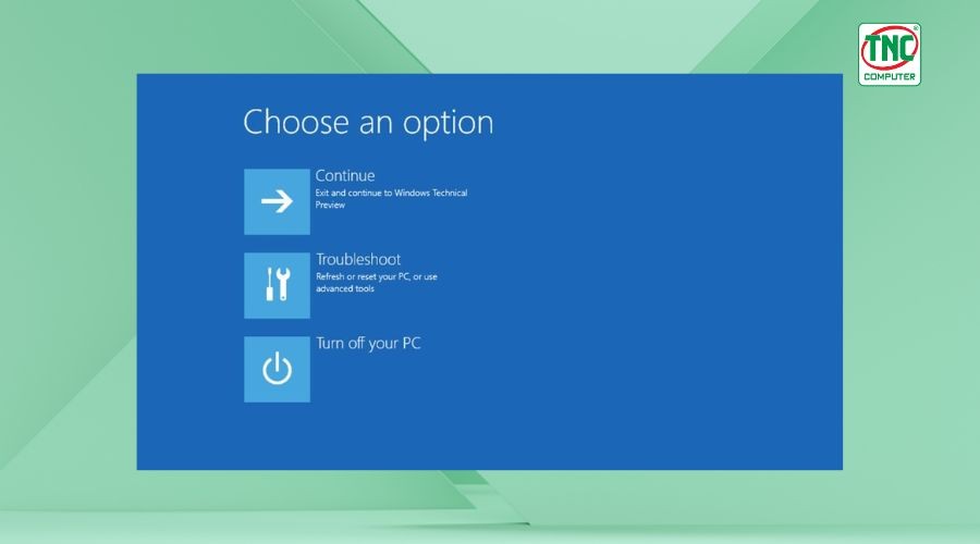 Chọn "Troubleshoot" từ màn hình Advanced Recovery Options để tiếp tục.