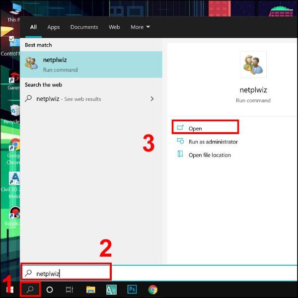 Nhập netplwiz và chọn Open