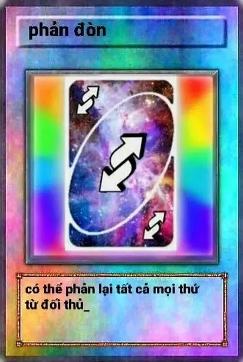 Hình troll lá bài Uno phản đòn đậm chất mạng