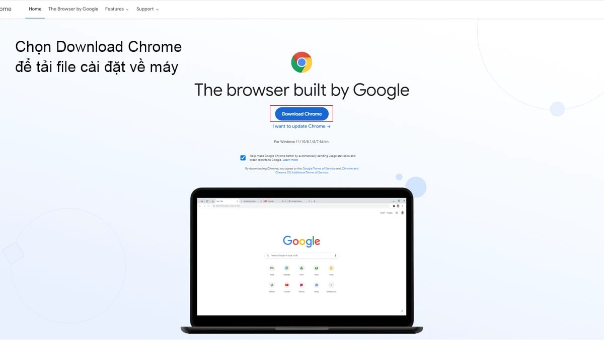 Nhấn nút Tải Chrome để bắt đầu download trình cài đặt
