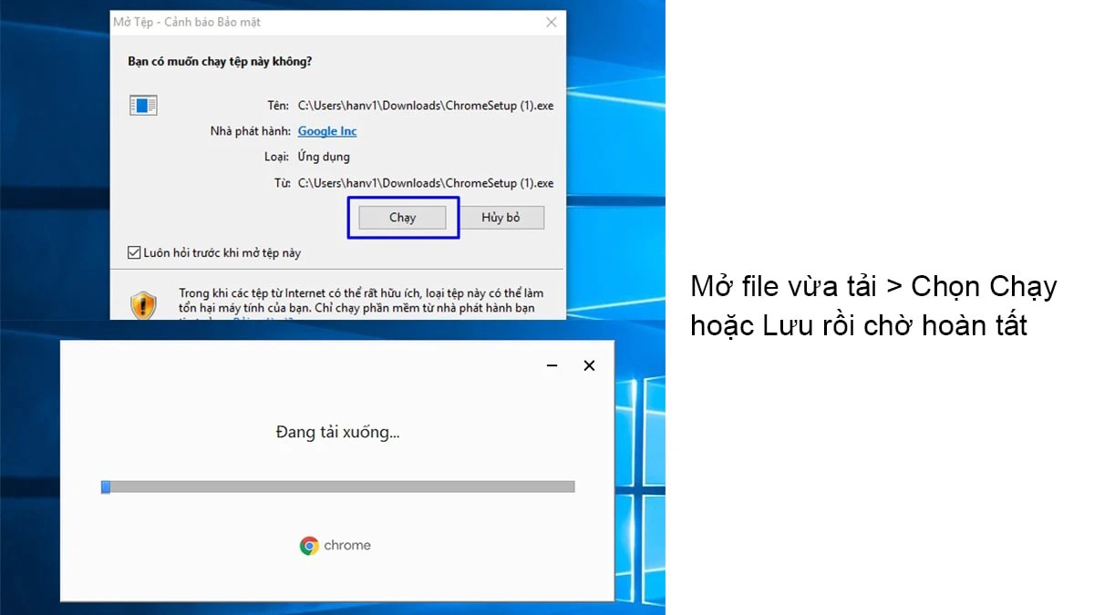 Mở file cài đặt Chrome vừa tải về và chọn Run