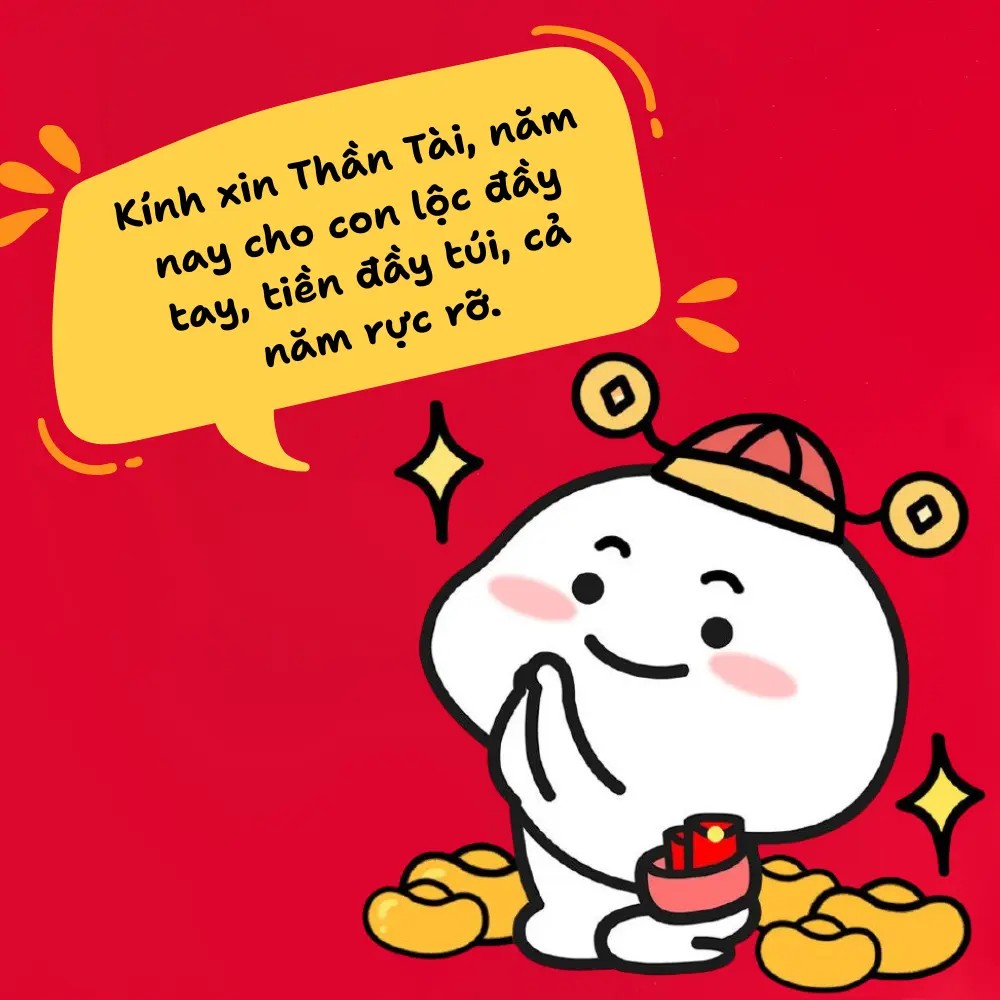 Năm nay con chỉ xin Thần Tài đơn giản vậy thôi ạ!