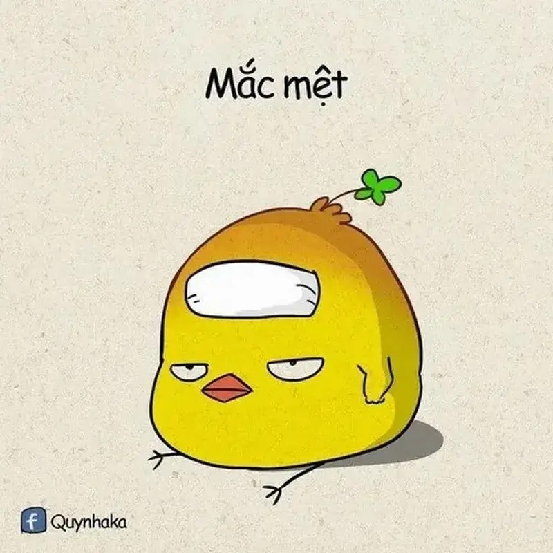 Meme chế chịu chết cùng ánh mắt mệt mỏi tạo cảm giác cạn lời.