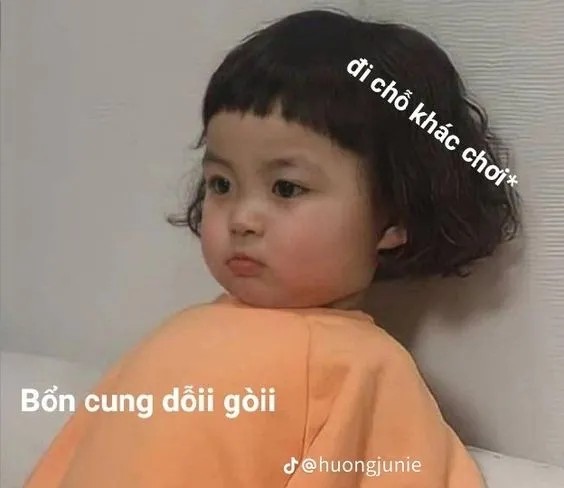 Bé gái giận dỗi, ảnh meme có chữ hài hước